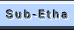Sub-Etha